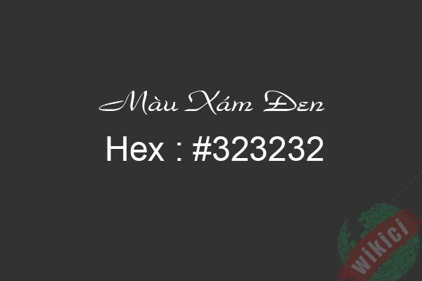 Màu xám đen - Số Hex = #323232