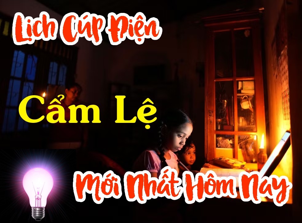 Lịch cúp điện Cẩm Lệ - Đà Nẵng
