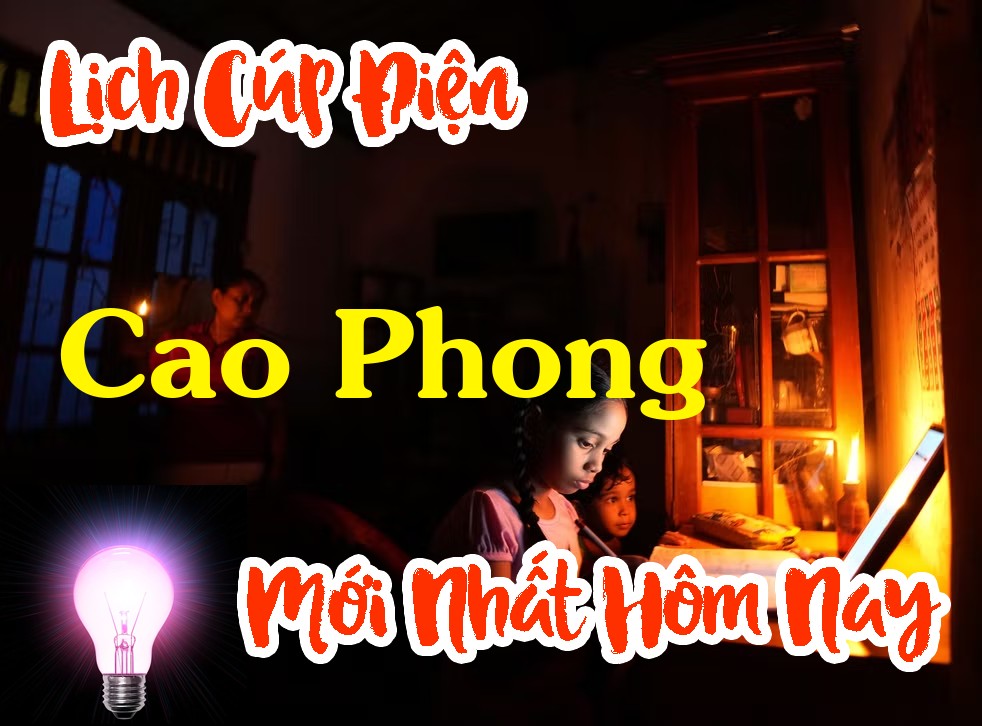 Lịch cúp điện Cao Phong - Hòa Bình