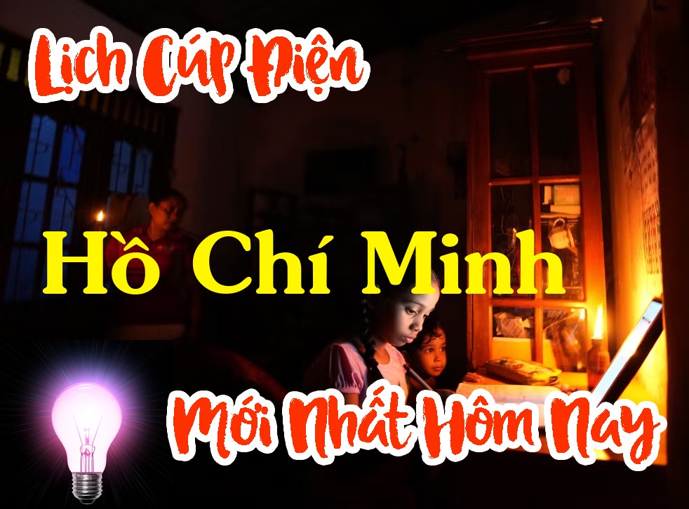 Lịch cúp điện Hồ Chí Minh
