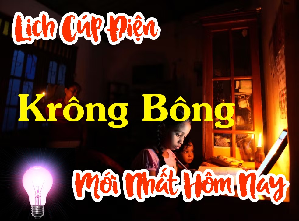 Lịch cúp điện Krông Bông - Đắk Lắk