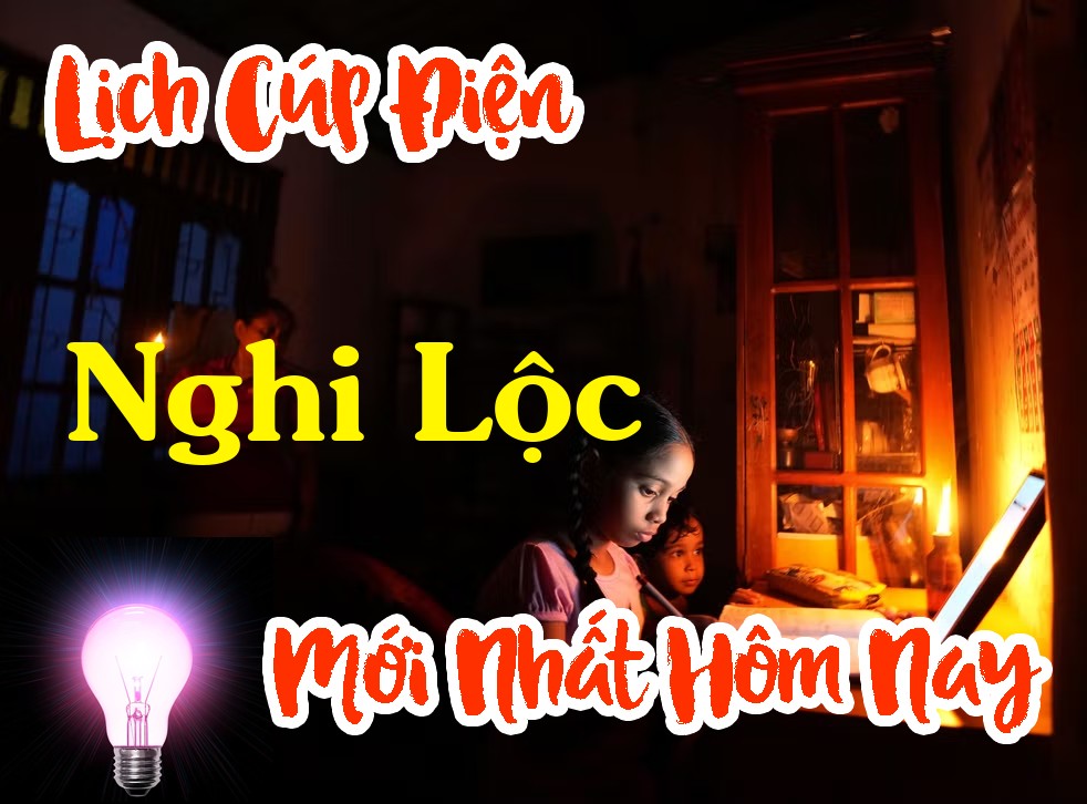 Lịch cúp điện Nghi Lộc - Nghệ An