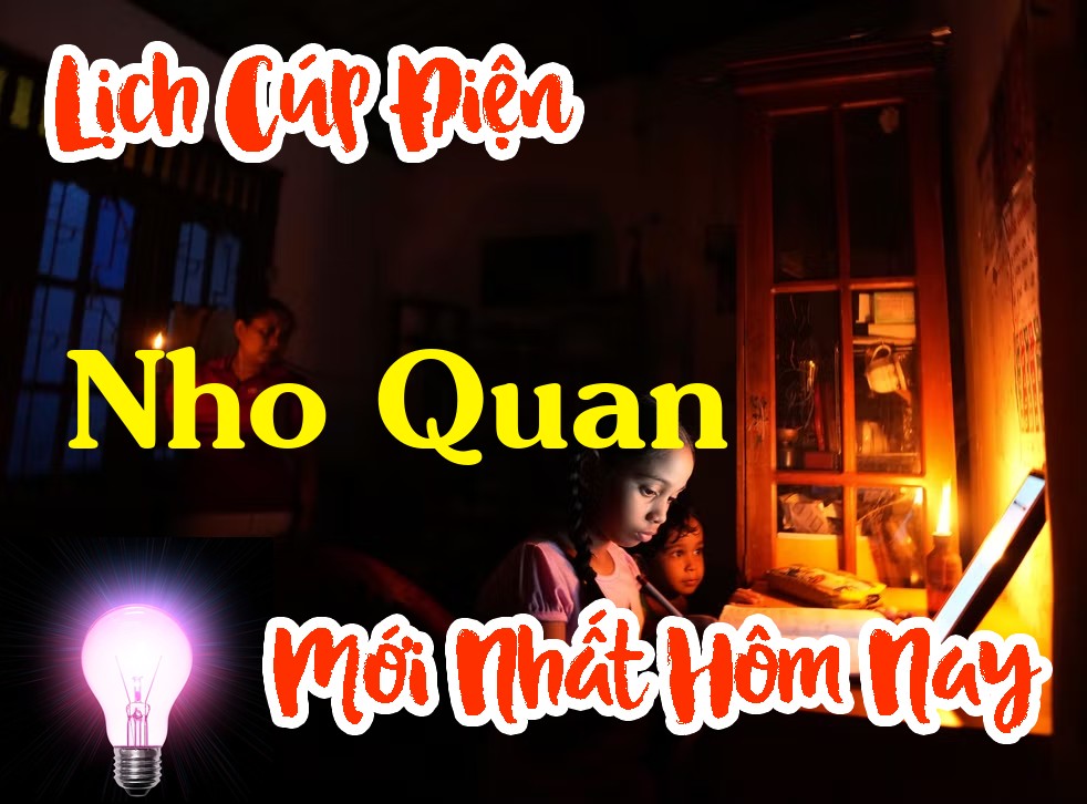 Lịch cúp điện Nho Quan - Ninh Bình