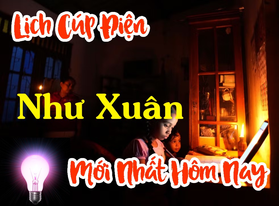 Lịch cúp điện Như Xuân - Thanh Hóa
