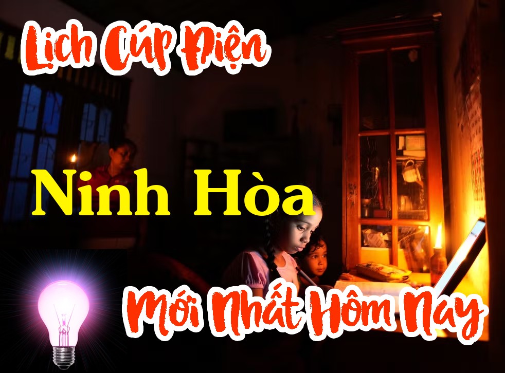 Lịch cúp điện Ninh Hòa - Khánh Hòa