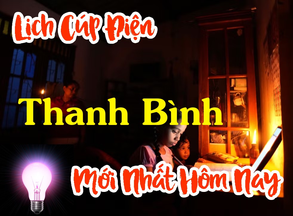 Lịch cúp điện Thanh Bình - Đồng Tháp