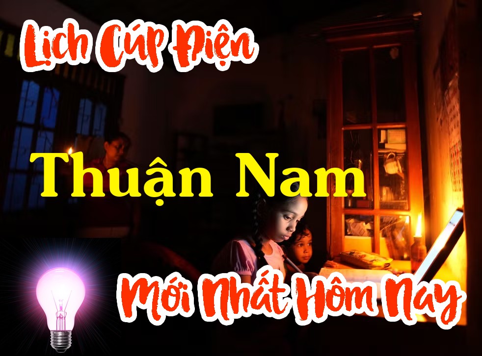 Lịch cúp điện Thuận Nam - Ninh Thuận