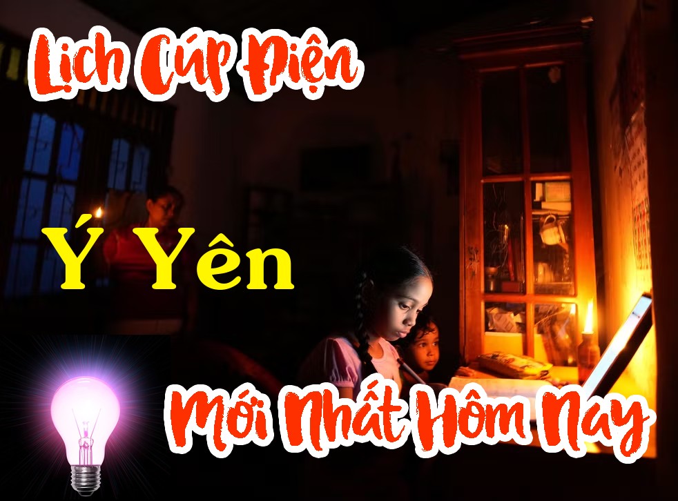 Lịch cúp điện Ý Yên - Nam Định